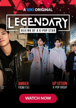 LEGENDARY: Making of a K-Pop Star