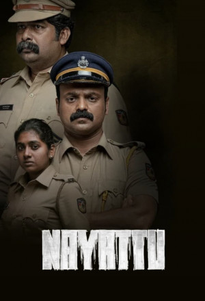 Nayattu (2021)